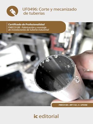 cover image of Corte y mecanizado de tuberías. FMEC0108